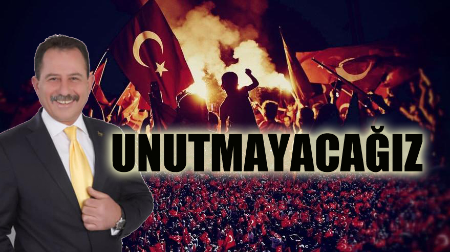 15 Temmuz’u Unutmayacağız