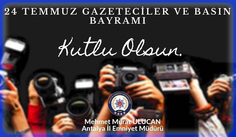 ULUCAN’DAN 24 TEMMUZ GAZETECİLER VE BASIN KUTLAMA MESAJI