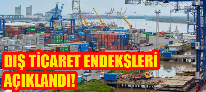 Tüik Verilerine Göre İhracat birim değer endeksi %0,6 arttı