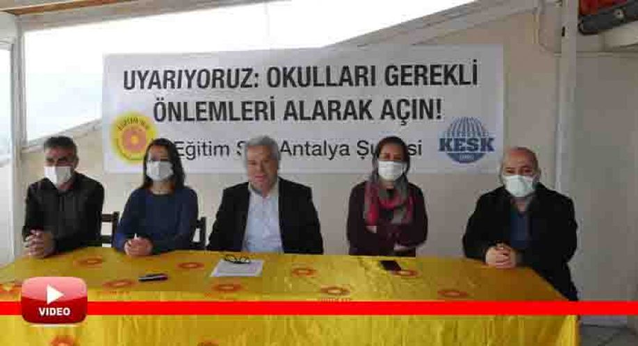 Antalya Eğitim Sen: “Uyarıyoruz: Okulları Gerekli Önlemleri Alarak Açın!”