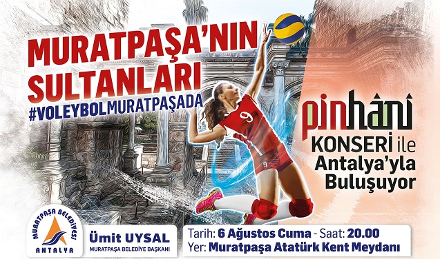 Muratpaşa’nın Sultanları Antalya’yla buluşuyor