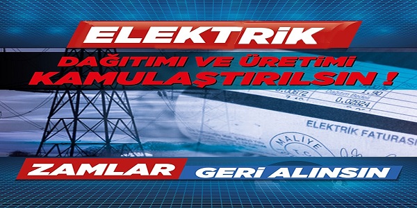 Balık; “Elektrik İdaresi Kamulaştırılsın”