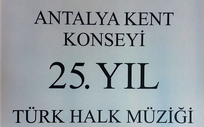 Antalya Kent Konseyi’nden 25’inci Yıl Türk Halk Müziği Konseri