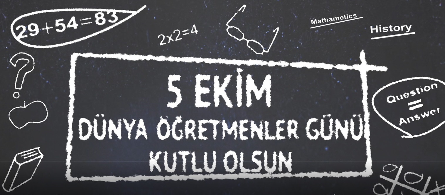 5 Ekim Dünya Öğretmenler Günü Kutlu Olsun