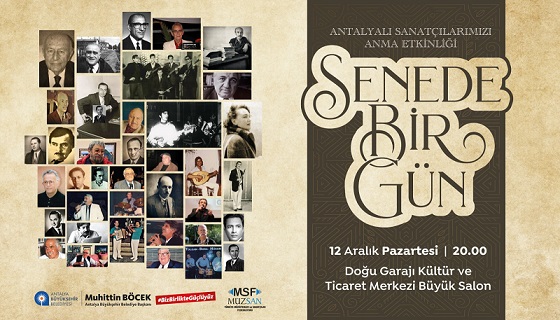 Antalyalı sanatçılar ‘Senede Bir Gün’ konseri ile anılacak