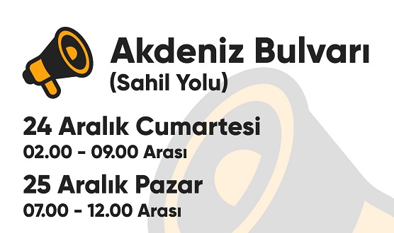 Akdeniz Bulvarı araç trafiğine kapatılacak