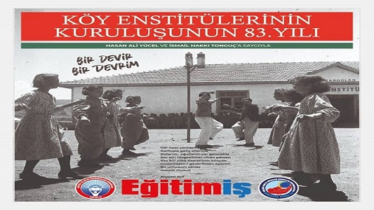 Köy Enstitülerinin 83. Kuruluş Yıldönümünü Kutluyoruz