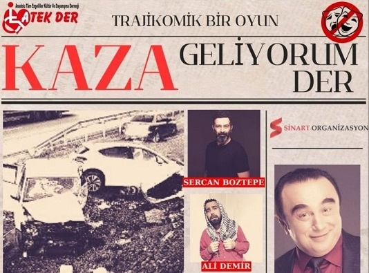 “Kaza geliyorum der” oyunu Kemer’de sahnelenecek