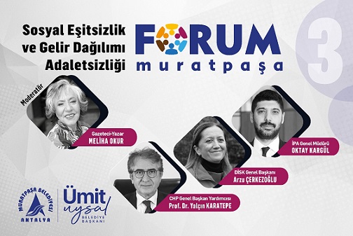Forum Muratpaşa’da gündem halkın ekonomisi