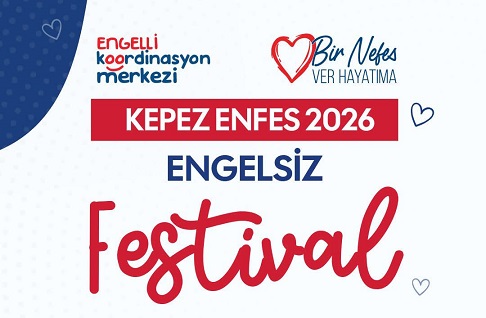 Kepez’de engel yok, Enfes 2026 Engelsiz Festivali var